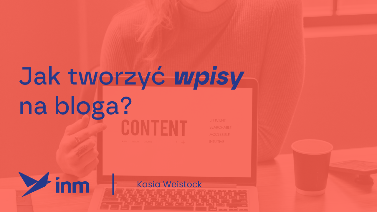 Jak tworzyć wpisy na bloga?