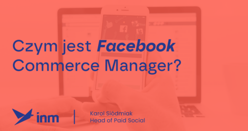 inm blog pink czym jest facebook commerce manager