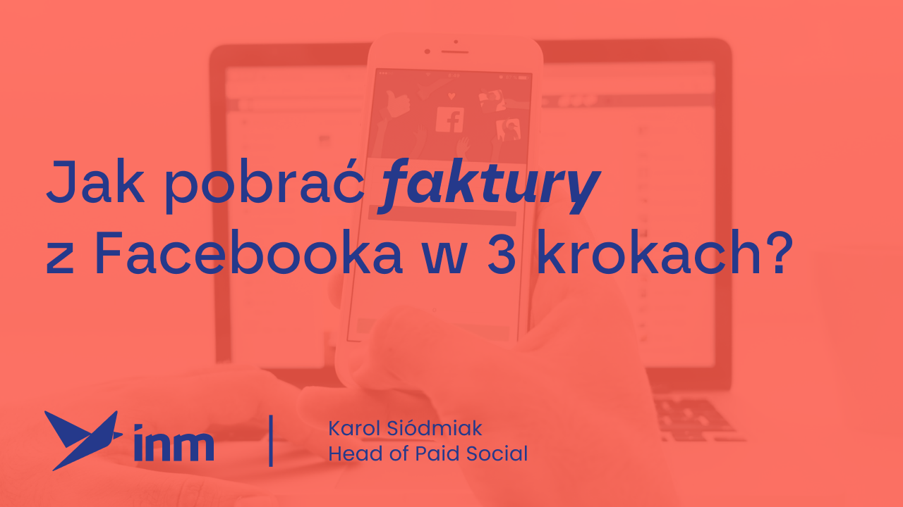 Jak pobrać faktury z Facebooka w 3 krokach?