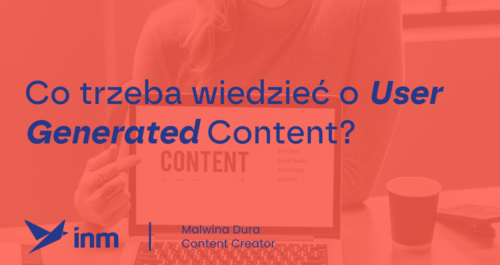 inm blog pink co trzeba wiedziec o user generated content