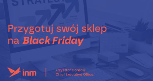 inm blog blue przygotuj swoj sklep na black friday