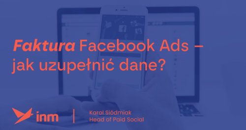 inm blog blue fakutra facebook ads jak uzupelnic dane