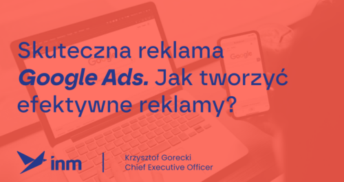 inm blog pink skuteczna reklama google ads jak tworzyc efektywne reklamy