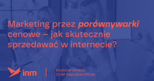 inm blog blue marketing przez porownywarki cenowe jak skutecznie sprzedawac w internecie