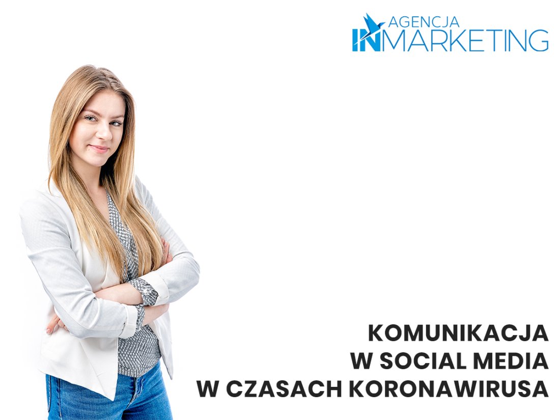 Agencja InMarekting, Komunikacja w social media w czasach koronawirusa