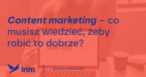 inm blog pink content marketing co musisz wiedziec zeby robic to dobrze