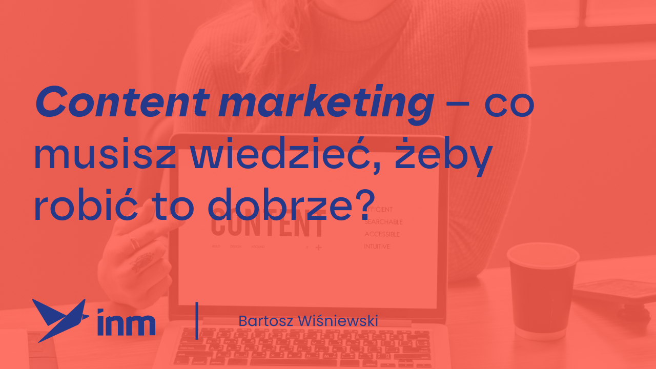 inm blog pink content marketing co musisz wiedziec zeby robic to dobrze