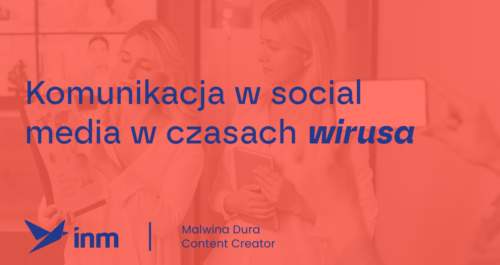 inm blog pink komunikacja w social media w czasach wirusa