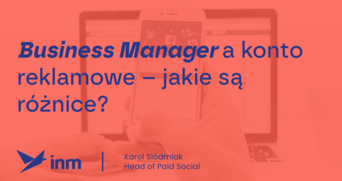 inm blog pink business manager a konto reklamowe jakie sa roznice