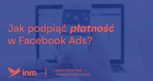 inm blog blue jak podpiac platnosci w facebook ads