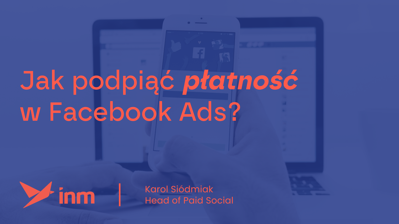 Jak podpiąć płatność w Facebook Ads?