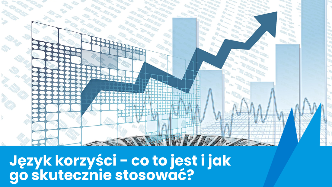 Język korzyści - co to jest i jak go skutecznie stosować?