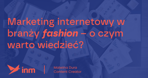 inm blog blue marketing internetowy w branzy fashion o czym warto wiedziec