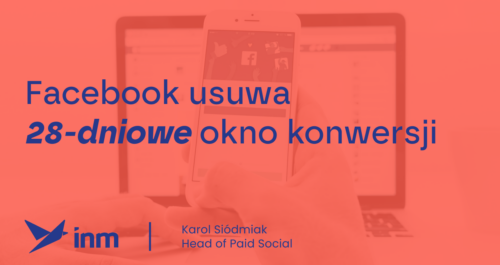 inm blog pink facebook usuwa 28 dniowe okno konwersji