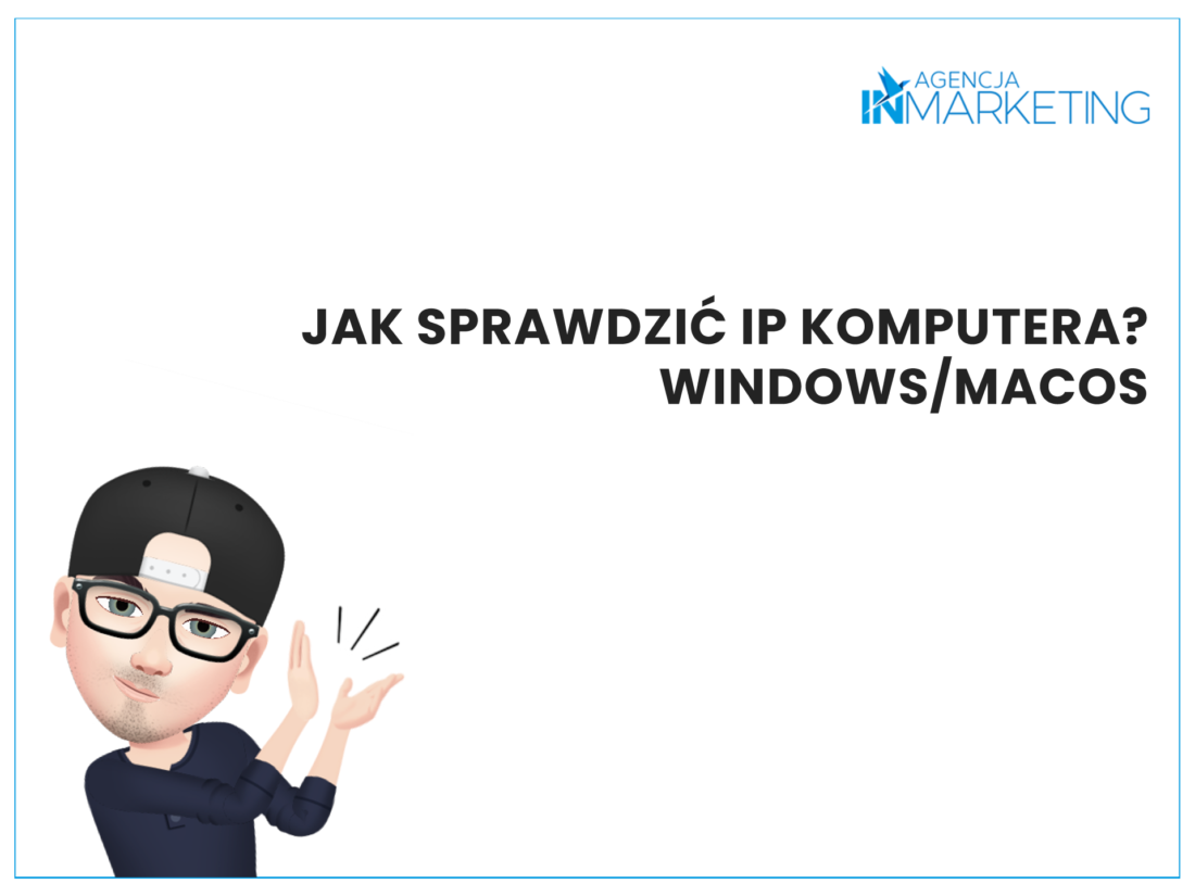 Strony WWW | Rafi podpowiada: Jak sprawdzić IP komputera? Windows/MacOS | Rafał Baraniecki