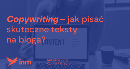 inm blog blue copywriting jak pisac skuteczne teksty na bloga