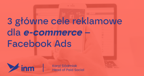 inm blog pink 3 glowne cele reklamowe dla ecommerce facebook ads