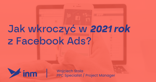 inm blog pink jak wykroczyc w 2021 z facebook ads