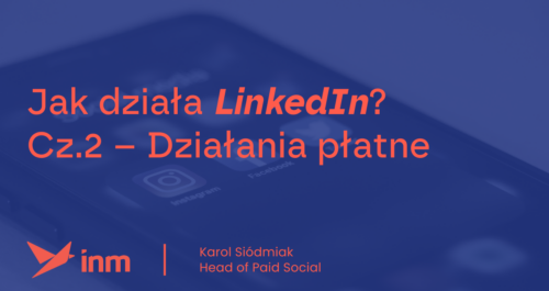 inm blog blue jak dziala linkedin cz2 dzialania platne