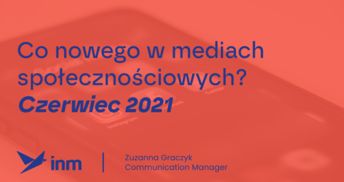 inm blog pink co nowego w sm czerwiec 2021