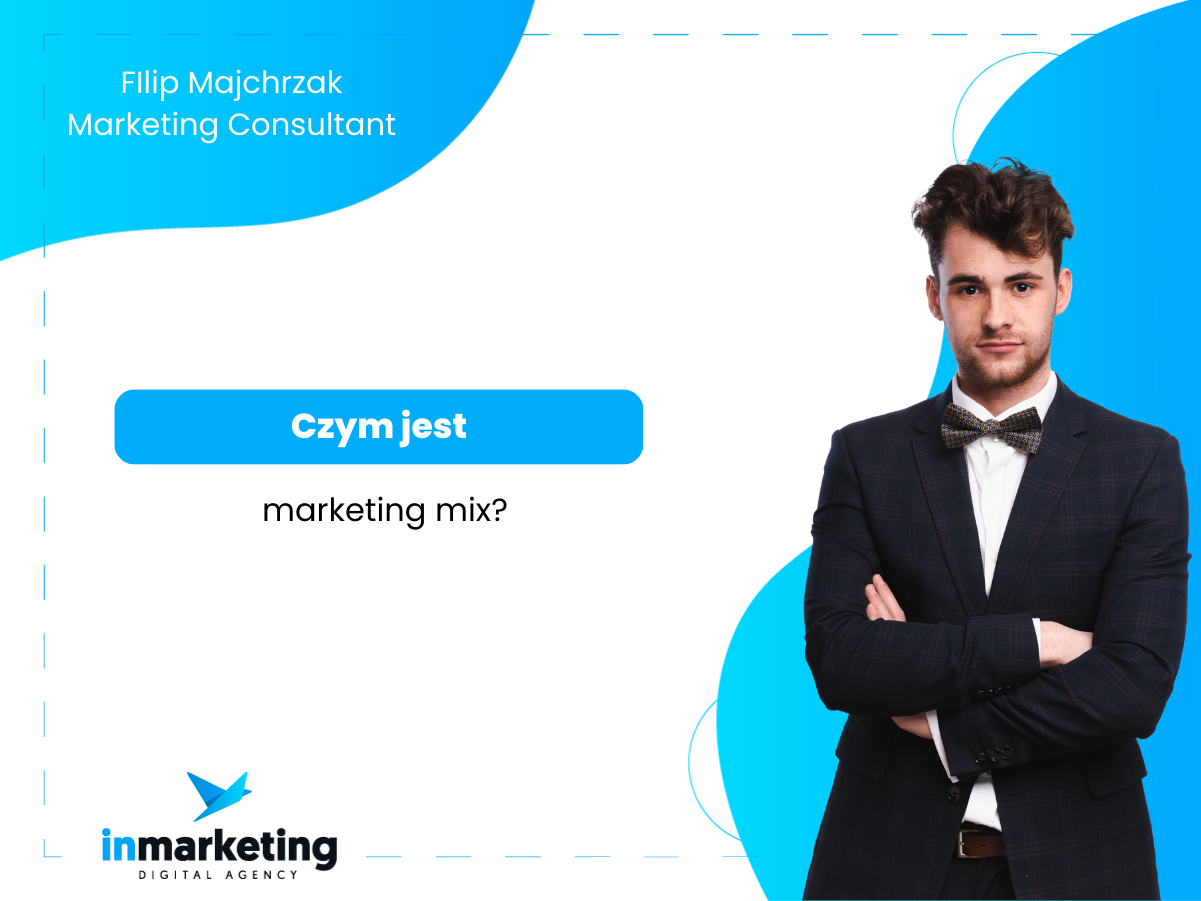 Marketing internetowy | Czym jest marketing mix? | Filip Majchrzak