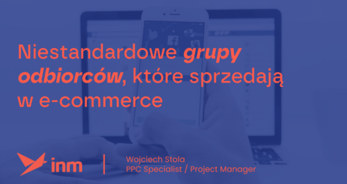 inm blog blue niestandardowe grupy odbiorcow ktore sprzedaja ecommerce