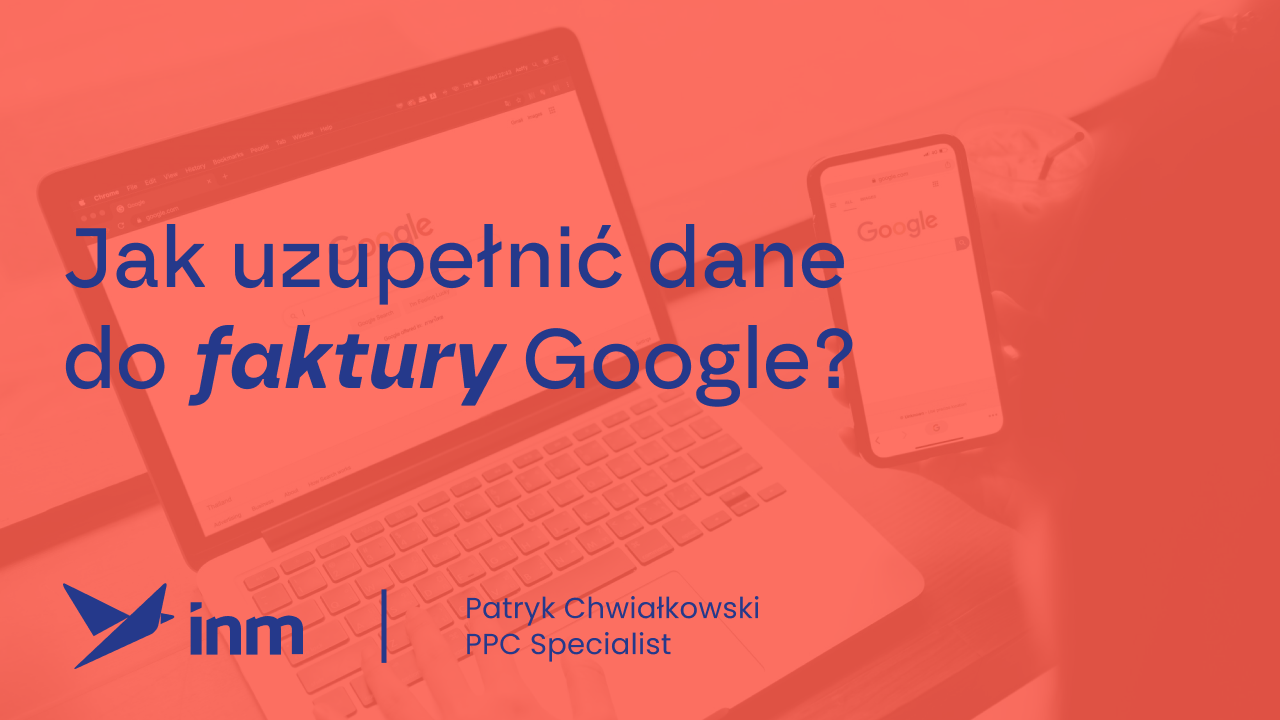 Jak uzupełnić dane do faktury Google?