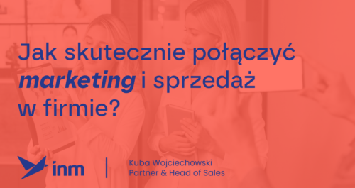 inm blog pink jak skutecznie polaczyc marketing i sprzedaz w firmie