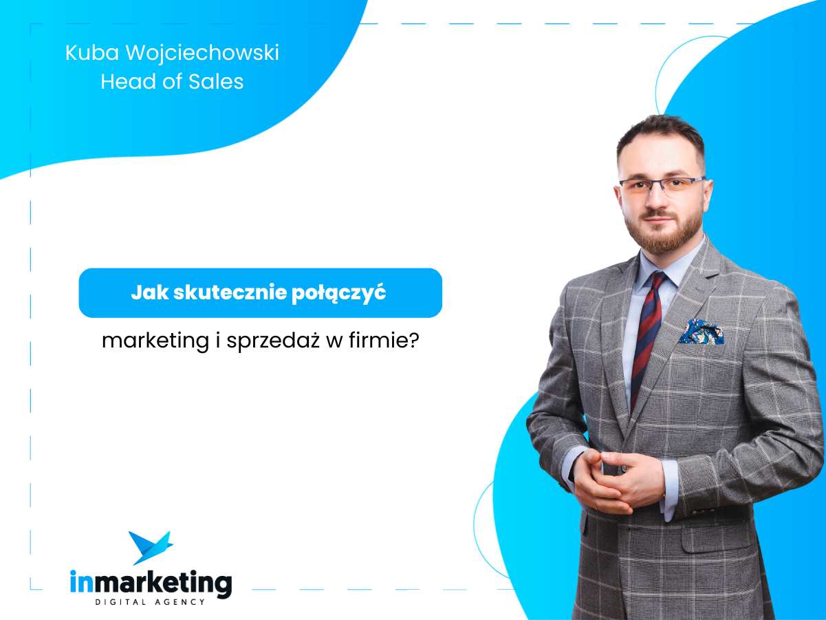 Komunikacja marketingowa | Jak skutecznie połączyć marketing i sprzedaż w firmie? | Kuba Wojciechowski