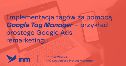 inm blog pink implementacja ragow za pomoca google tag manager przyklad prostego google ads remarketingu