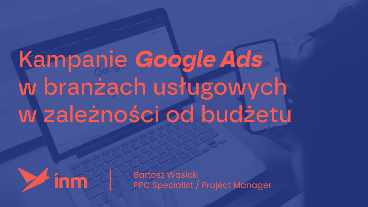 Kampanie Google Ads w branżach usługowych w zależności od budżetu