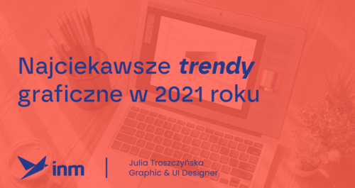 inm blog pink najciekawsze trendy graficzne 2021r