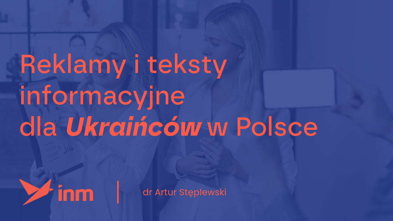 Reklamy i teksty informacyjne dla Ukraińców w Polsce