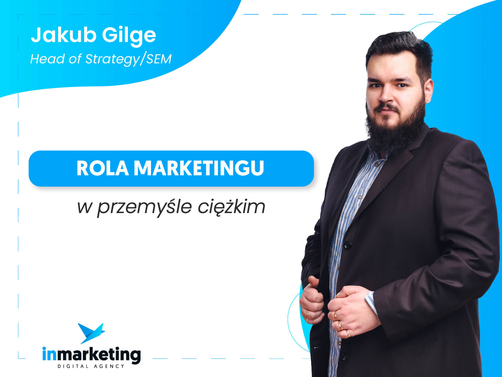 Marketing B2B | Rola marketingu w przemyśle ciężkim | Kuba Gilge
