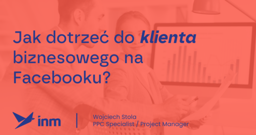 inm blog pink jak dotrzec do klienta biznesowego na facebooku