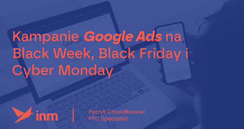 inm blog blue google ads na blackweek blackfriday cybermonday