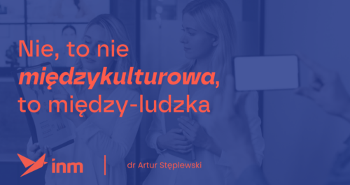 inm blog blue to nie miedzykulturowa to miedzy ludzka