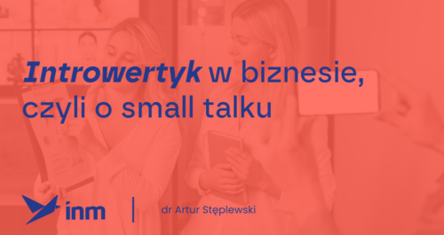 inm blog pink introwertyk w biznesie czyli o small talku