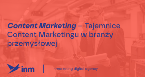 inm blog pink content marketing tajemnice content marketingu w branzy przemyslowej