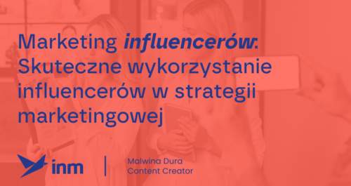 inm blog pink marketing influencerow skuteczne wykorzytsanie influencerow w strategii