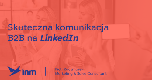 inm blog pink skuteczna komunikacja b2b na linkedin