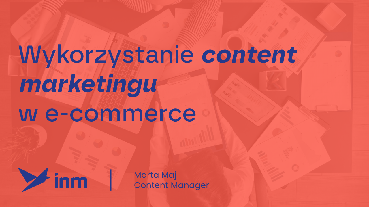 Wykorzystanie content marketingu w e-commerce