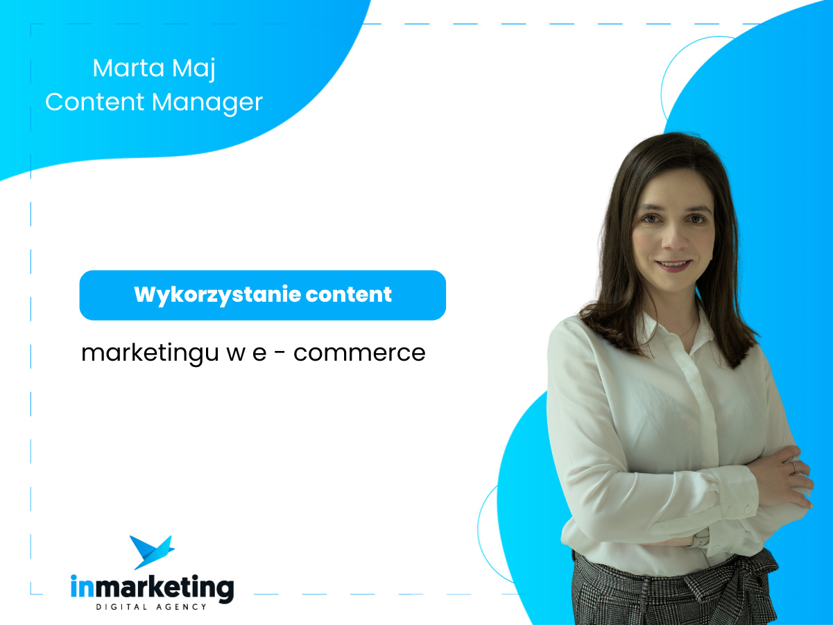 Marketing internetowy | Wykorzystanie content marketingu w e-commerce | Marta Maj