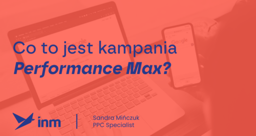 inm blog pink co to kampania performance max