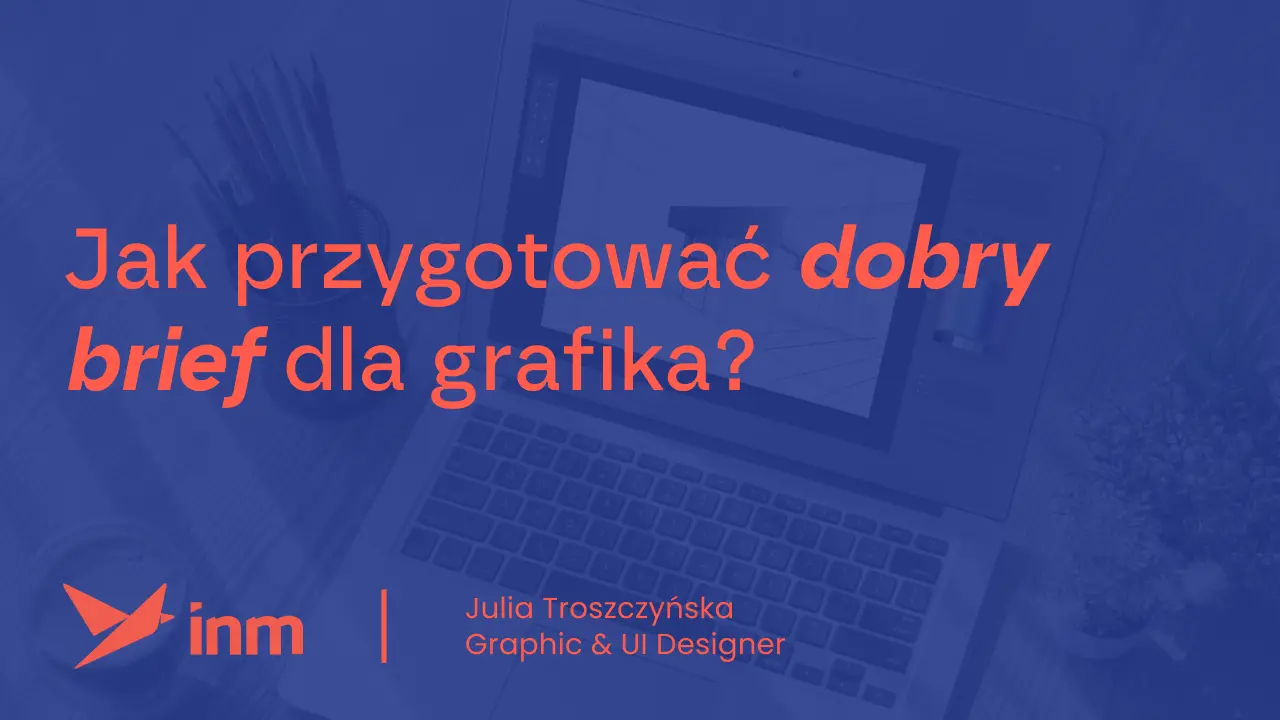 Jak przygotować dobry brief dla grafika?