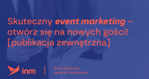 inm blog blue skuteczny event marketing otworz sie na nowych gosci