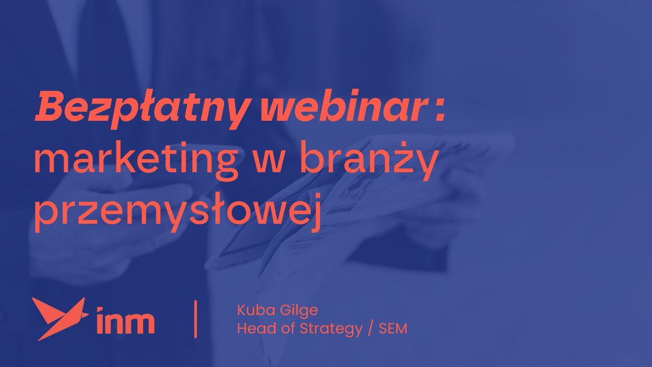 inm blog blue webinar marketing w branzy przemyslowej