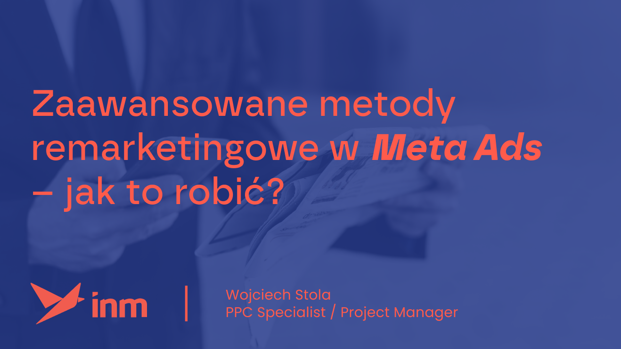 inm blog blue zaawansowane metody remarketingowe w meta ads