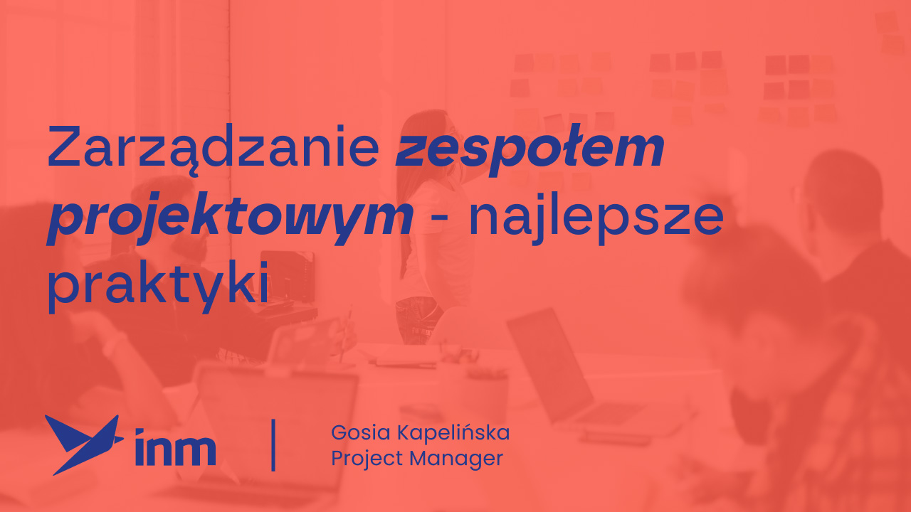 zarzadzanie zespolem projektowym najlepsze praktyki 1