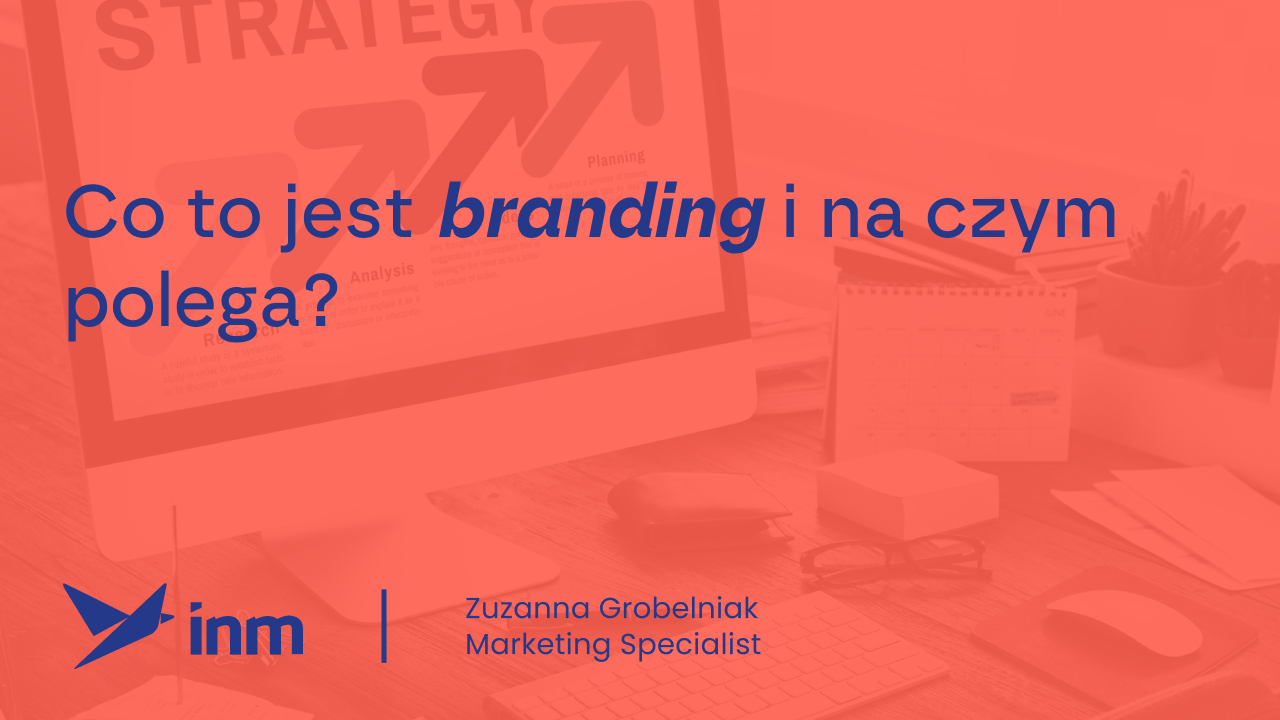 Co to jest branding i na czym polega?